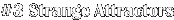 #3 Strange Attractors